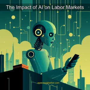 Read more about the article The Impact of AI on Labor Markets
