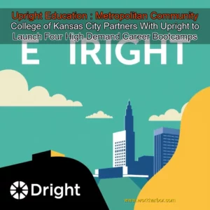 Read more about the article Upright Education : Metropolitan Community College of Kansas City Partners With Upright to Launch Four High  Demand Career Bootcamps