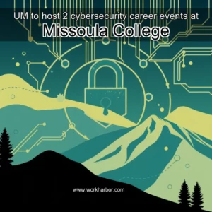 Read more about the article UM to host 2 cybersecurity career events at Missoula College