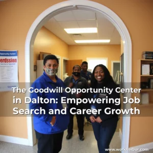 Read more about the article The Goodwill Opportunity Center in Dalton: Empowering Job Search and Career Growth